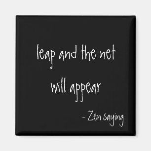 Imán Zen Saying - Magnet