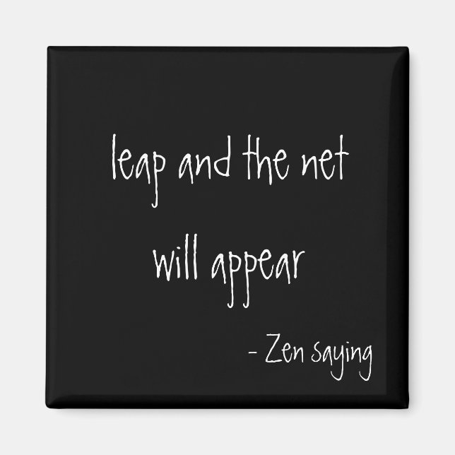 Imán Zen Saying - Magnet (Frente)