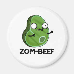 Imán Zom-beef Funny Halloween Zombie Meat Pun
