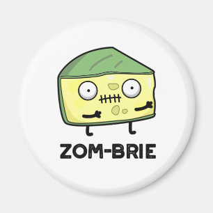 Imán Zom-brie Funny Halloween Zombie Brie Cheese Pun