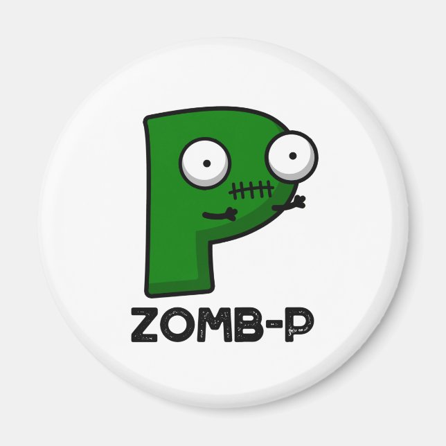 Imán Zom-P Funny Halloween Zombie Alphabet P Pun (Frente)