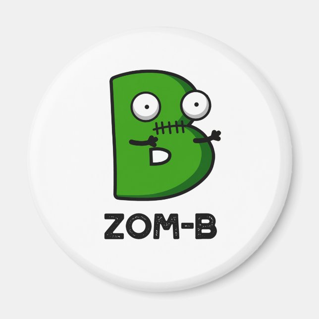 Imán Zomb-b Funny Halloween Zombie Alphabet B Pun (Frente)