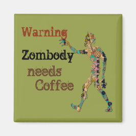 Imán Zombie necesita café
