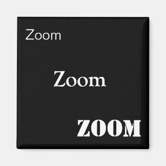 Imán Zoom, Zoom, Zoom