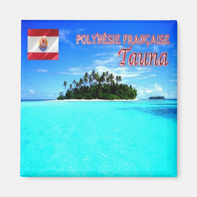 Imán zPF004 TAUNA, French Polynesia, Oceania, Fridge (Frente)