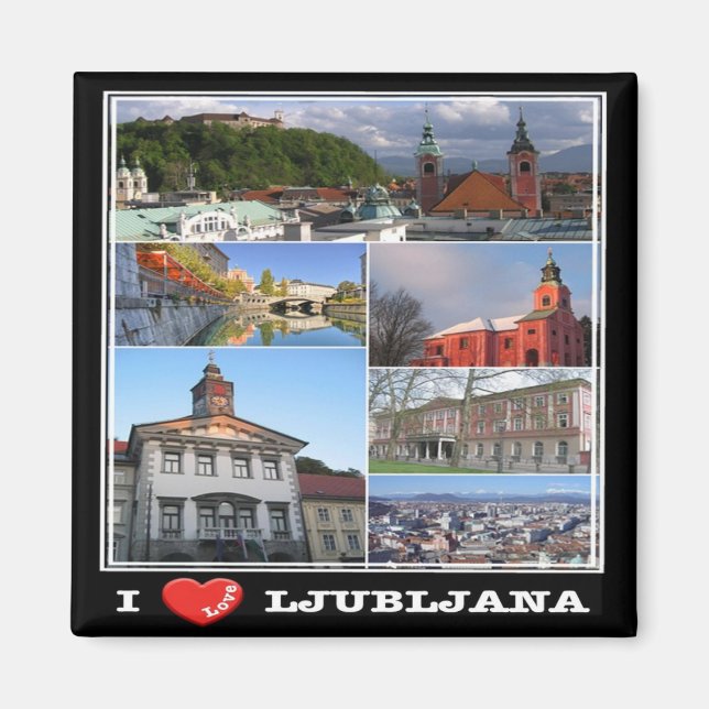 Imán zSI009 LJUBLJANA "I Love" , Eslovenia, Fridge (Frente)