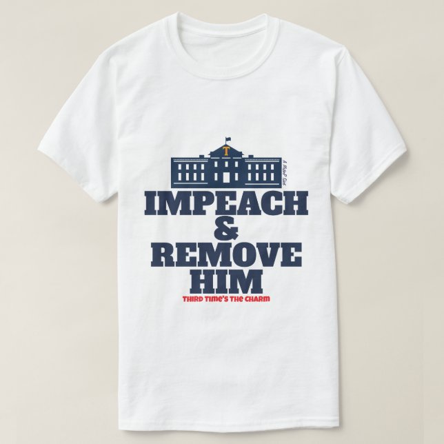 Impeach & Remove - Una Camiseta MisterP (Diseño del anverso)