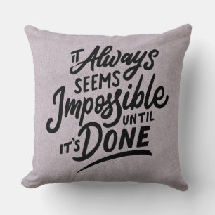 Imposible hasta que se haya hecho la almohada de t