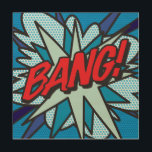 Impresión En Madera BANG Fun Retro Libro Pop Art<br><div class="desc">Un divertido,  fresco y moderno diseño inspirado en el arte pop del libro de historietas retro que pone el wham,  zap,  pow en tu día. El regalo perfecto para superhéroes,  amigos,  familia o como un regalo para ti mismo. Diseñado por ComicBookPop© en www.zazzle.com/comicbookpop*</div>