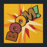 Impresión En Madera BOOM Fun Retro Libro Pop Art<br><div class="desc">Un divertido,  fresco y moderno diseño inspirado en el arte pop del libro de historietas retro que pone el wham,  zap,  pow en tu día. El regalo perfecto para superhéroes,  amigos,  familia o como un regalo para ti mismo. Diseñado por ComicBookPop© en www.zazzle.com/comicbookpop*</div>