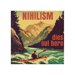 Impresión En Madera Nihilismo muere aquí fuera Kayak