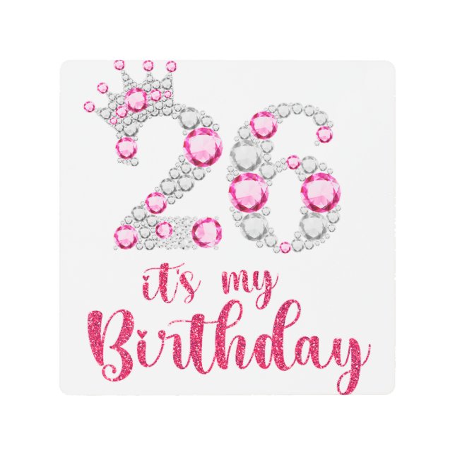 Impresión En Metal 26 Es mi cumpleaños 26 años Bda (Anverso)