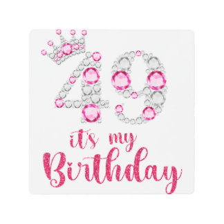 Impresión En Metal 49 Es mi cumpleaños 49 años Bda