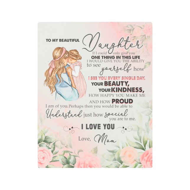 Impresión En Metal A Mi Hija, A Mi Hija Y A Mi Mamá (Anverso)