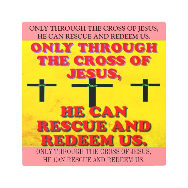 Impresión En Metal ¡A Través De Jesús, Nos Redenzan! (Anverso)