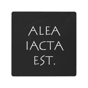 Impresión En Metal Alea Iacta Est