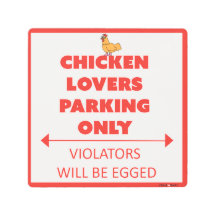¡Amantes del pollo que parquean solamente!