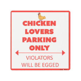 Impresión En Metal ¡Amantes del pollo que parquean solamente!