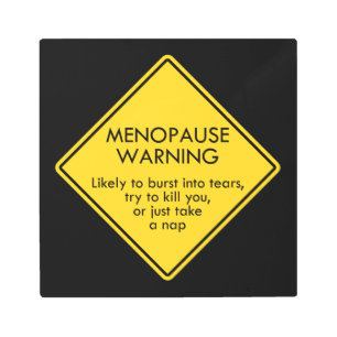 Impresión En Metal Aviso de menopausia