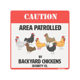 Impresión En Metal Backyard Chickens Security Company