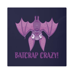 Impresión En Metal Batshit Crazy Wacky Personalizado Bat