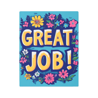 Impresión En Metal "¡Buen trabajo!"