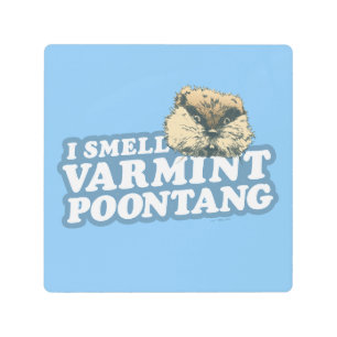 Impresión En Metal Caddyshack   Smell Varmint Poontang