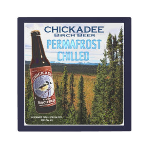Impresión En Metal Chickadee Birch Beer
