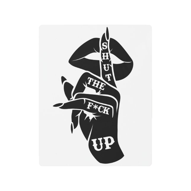 IMPRESIÓN EN METAL CIERRA LA M*TA (Anverso)