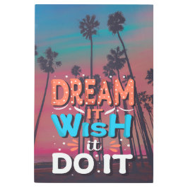 Impresión En Metal Cita motivacional Sueño Que Desee Hacerlo