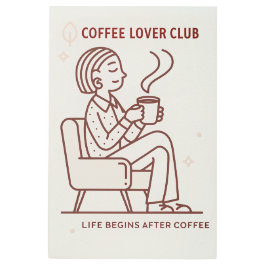 Impresión En Metal Coffee Lover Club: Life Begins After Coffee