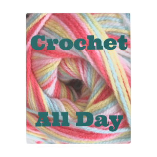 Impresión En Metal Crochet All Day