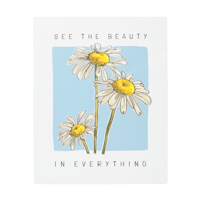 Impresión En Metal Daisy Flowers Beauty Slogan (Anverso)