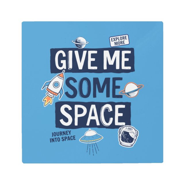 Impresión En Metal Dame algo de espacio (Anverso)