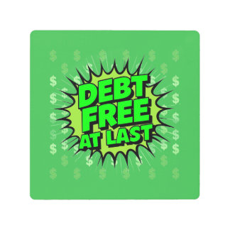 Impresión En Metal Debt Free At Last