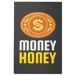 IMPRESIÓN EN METAL ¡DINERO HONEY!
