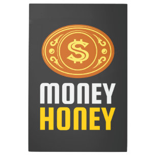 IMPRESIÓN EN METAL ¡DINERO HONEY!