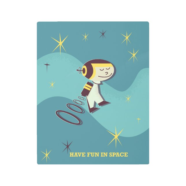 Impresión En Metal Diviértete en el espacio. (Anverso)