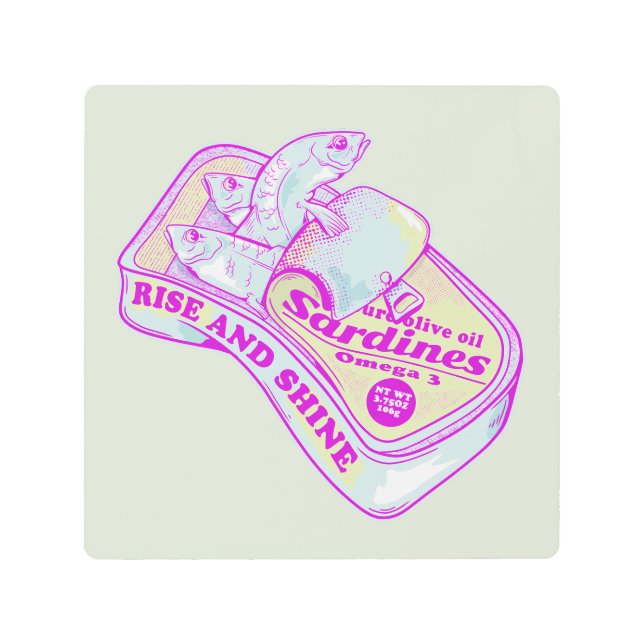 IMPRESIÓN EN METAL DORMIR SARDINAS RISE Y SHINE (Anverso)