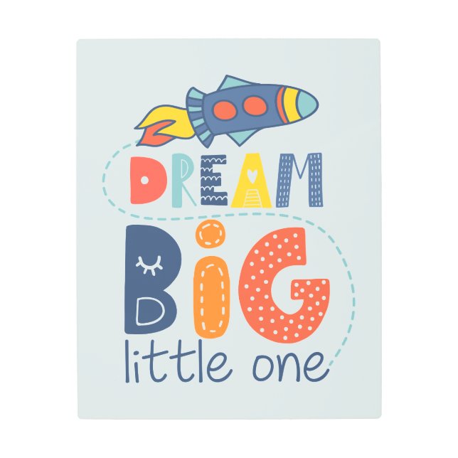 Impresión En Metal Dream Big Little One Rocket (Anverso)