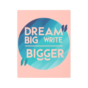 Impresión En Metal Dream Big Write Opción 2