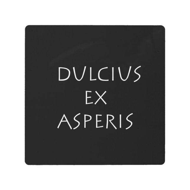 Impresión En Metal Dulcius ex asperis (Anverso)