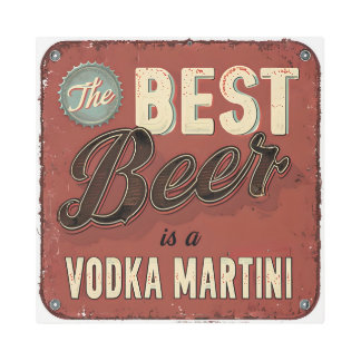 Impresión En Metal El Best Beer es un Vodka Martini - Retro Bar