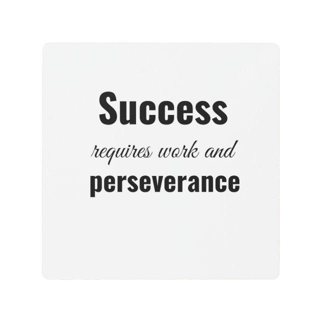 Impresión En Metal El éxito requiere trabajo y perseverancia (Anverso)