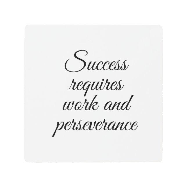 Impresión En Metal El éxito requiere trabajo y perseverancia (Anverso)
