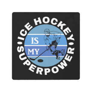 Impresión En Metal El Hockey Sobre Hielo Es Mi Superpotencia
