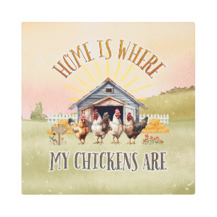 Impresión En Metal El Hogar Es Donde Mis Pollos Son De Tipo Granja