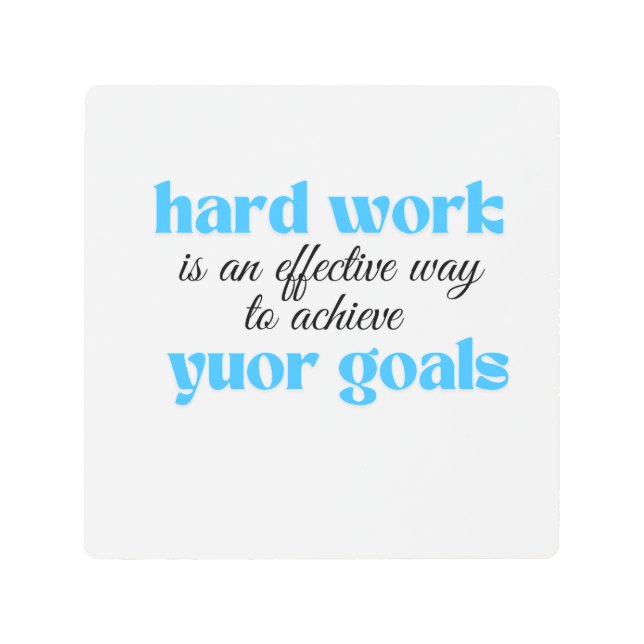 Impresión En Metal El trabajo duro es una manera efectiva de lograr s (Anverso)