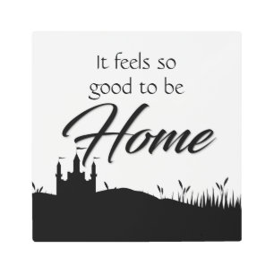 Impresión En Metal Es bueno estar en casa blanco negro caligrafía mod