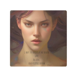 Impresión En Metal Espero llegar tarde a mi muerte, enamorado